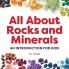 All About Rocks and Minerals