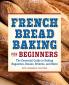 French Bread Baking for Beginners