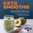 Keto Smoothie Recipe Book
