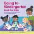 Going to Kindergarten Book for Kids