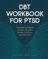 DBT Workbook for PTSD
