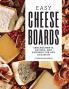 Easy Cheese Boards