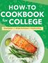 How-to Cookbook for College