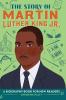 The Story of Martin Luther King Jr.