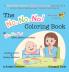 The No No No! Coloring Book / El ¡No No No! libro para colorear