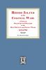 Rhode Island in the Colonial Wars. A list of Rhode Island Soldiers and Sailors in the Old French and Indian War 1755-1762