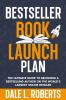 Bestseller Book Launch Plan