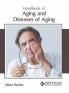 Handbook of Aging and Diseases of Aging