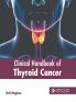Clinical Handbook of Thyroid Cancer