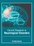 Current Research in Neurological Disorders