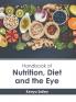 Handbook of Nutrition Diet and the Eye