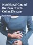 Nutritional Care of the Patient with Celiac Disease