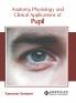 Anatomy Physiology and Clinical Applications of Pupil