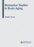 Biomarker Studies in Brain Aging