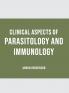 Clinical Aspects of Parasitology and Immunology