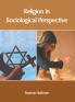 Religion in Sociological Perspective
