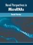Novel Perspectives in MicroRNAs