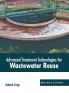 Advanced Treatment Technologies for Wastewater Reuse