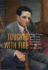 Touched with Fire