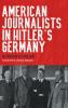 American Journalists in Hitler's Germany