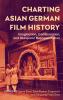 Charting Asian German Film History