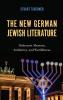 The New German Jewish Literature