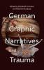 German Graphic Narratives and Trauma