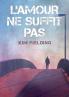 L' amour ne suffit pas