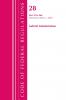 Code of Federal Regulations Title 28 Judicial Administration 43-End Revised as of July 1 2020