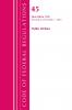 Code of Federal Regulations Title 45 Public Welfare 500-1199 Revised as of October 1 2020