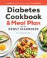 Diabetic Cookbook and Meal Plan for the Newly Diagnosed