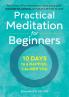 Practical Meditation for Beginners