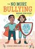 The No More Bullying Book for Kids