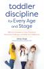 Toddler Discipline for Every Age and Stage