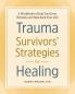 Trauma Survivors' Strategies for Healing