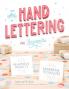 The Art of Hand Lettering for Beginners