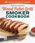 The Ultimate Wood Pellet Grill Smoker Cookbook