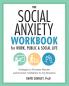 The Social Anxiety Workbook for Work Public & Social Life