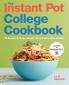 The Instant Pot® College Cookbook