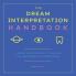 The Dream Interpretation Handbook