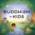BUDDHISM FOR KIDS