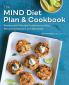 The MIND Diet Plan and Cookbook