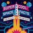Super Cool Space Facts