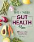 The 4-Week Gut Health Plan