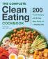 The Complete Clean Eating Cookbook