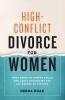 High-Conflict Divorce for Women