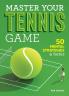 Master Your Tennis Game