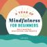A Year of Mindfulness for Beginners