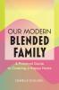 Our Modern Blended Family