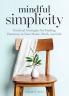 Mindful Simplicity